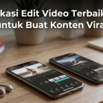 10 Aplikasi Edit Video Terbaik di HP untuk Buat Konten Viral