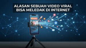 Alasan-Sebuah-Video-Viral-Bisa-Meledak-di-Internet